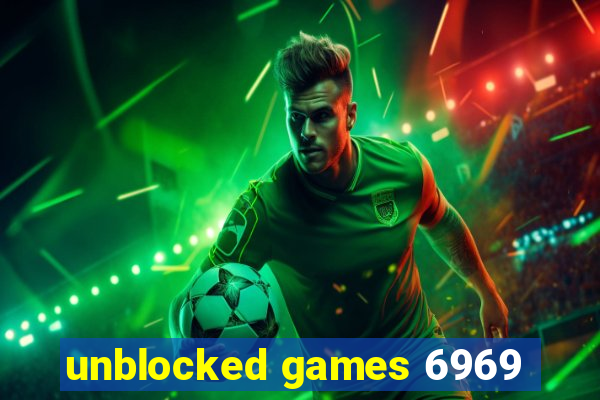 unblocked games 6969