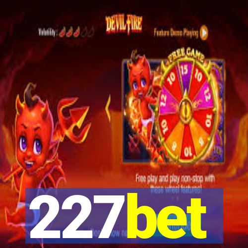 227bet