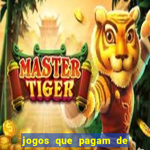 jogos que pagam de verdade sem precisar depositar