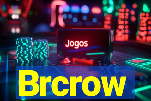 Brcrow