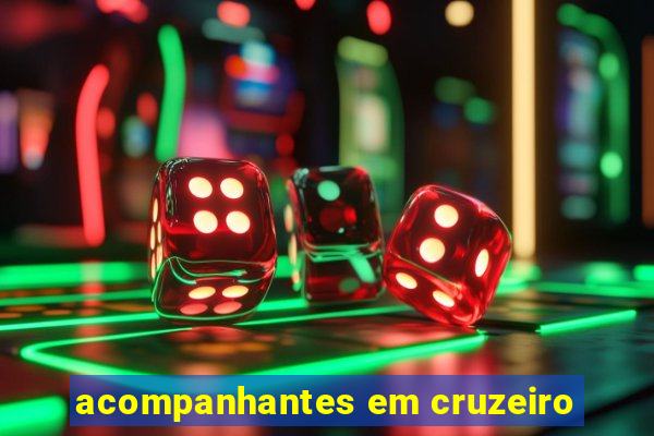 acompanhantes em cruzeiro