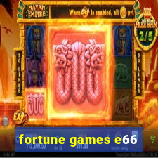 fortune games e66