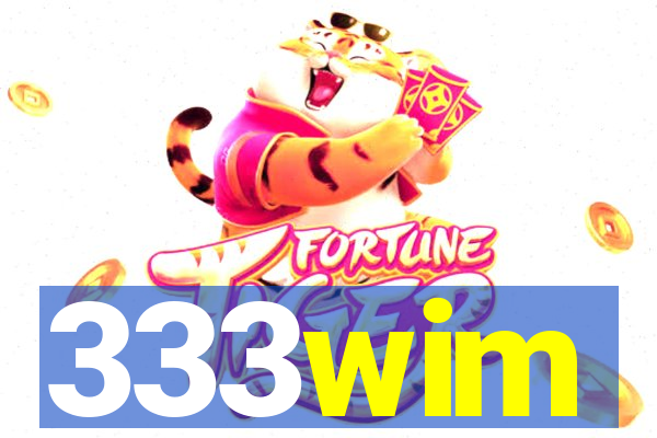 333wim