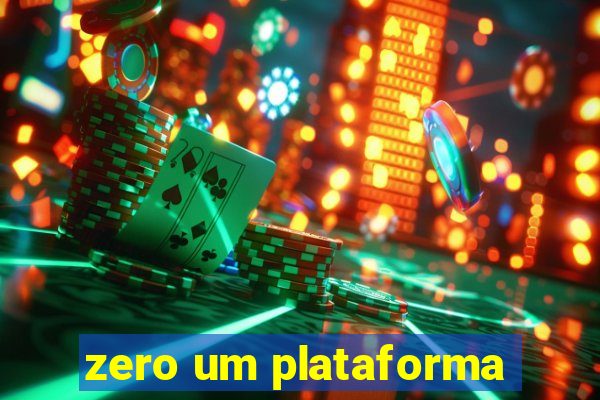 zero um plataforma