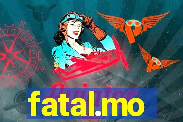 fatal.mo