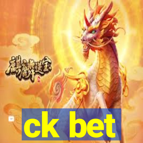 ck bet