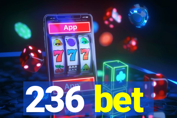 236 bet