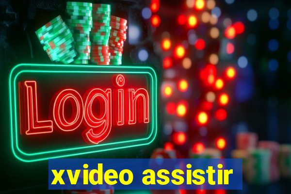 xvideo assistir