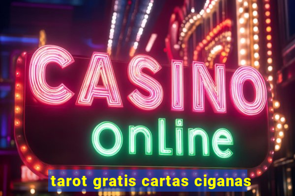 tarot gratis cartas ciganas