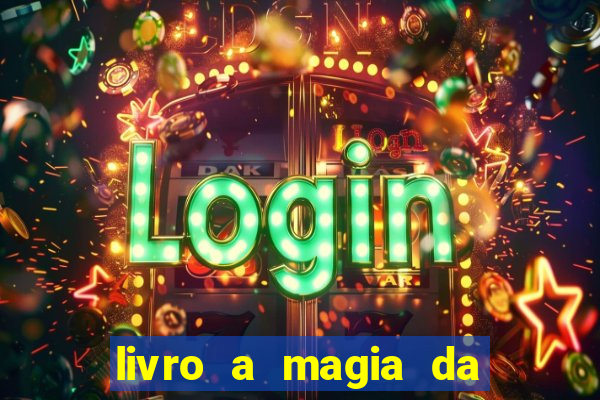 livro a magia da sobrevivência pdf download grátis