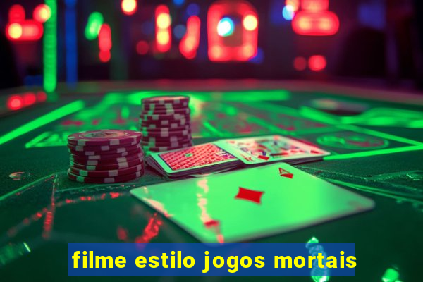 filme estilo jogos mortais