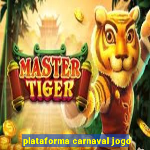 plataforma carnaval jogo