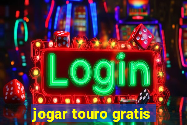 jogar touro gratis