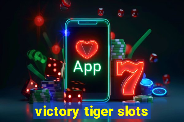 victory tiger slots