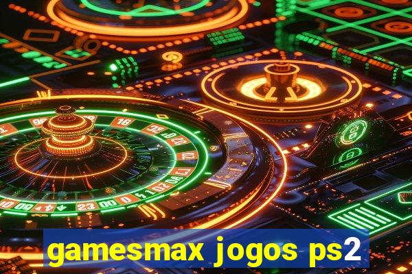 gamesmax jogos ps2