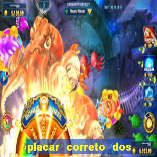 placar correto dos jogos de hoje