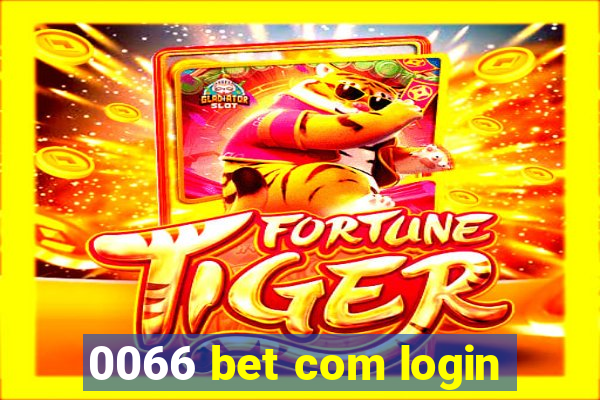 0066 bet com login