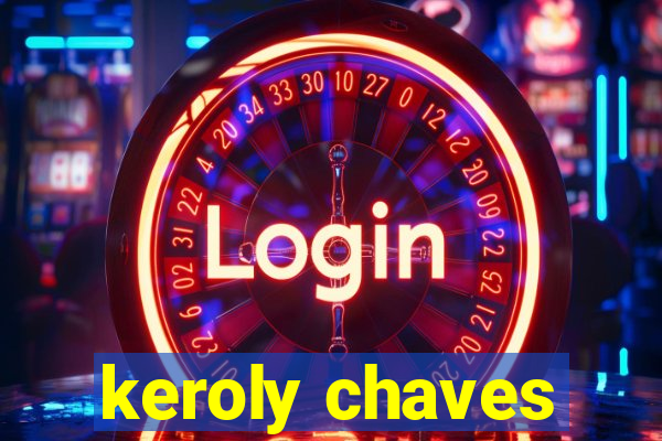 keroly chaves