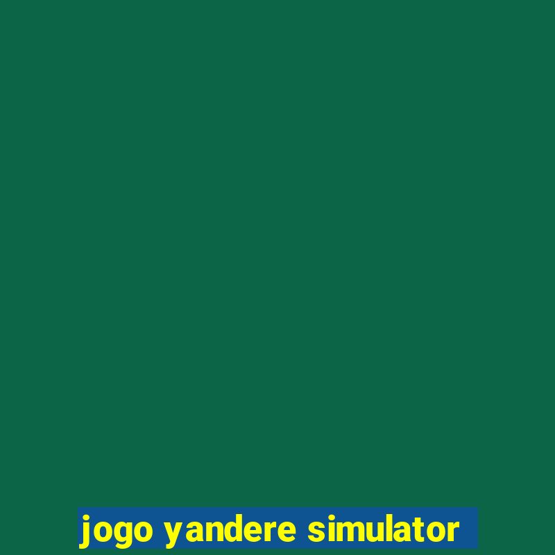 jogo yandere simulator