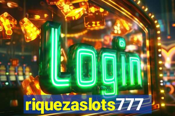 riquezaslots777