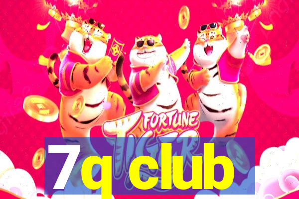 7q club