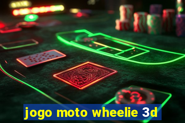 jogo moto wheelie 3d