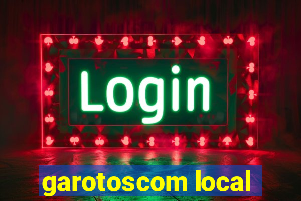 garotoscom local