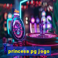 princesa pg jogo