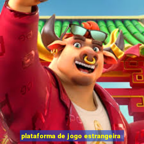 plataforma de jogo estrangeira