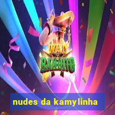 nudes da kamylinha