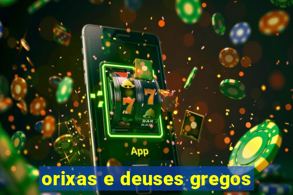 orixas e deuses gregos