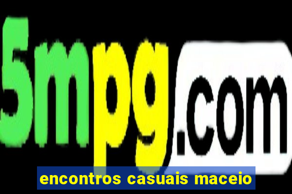 encontros casuais maceio