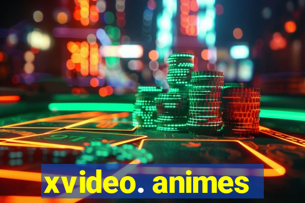 xvideo. animes