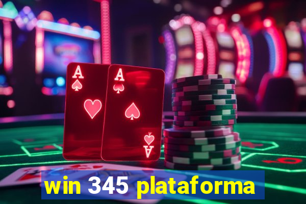 win 345 plataforma