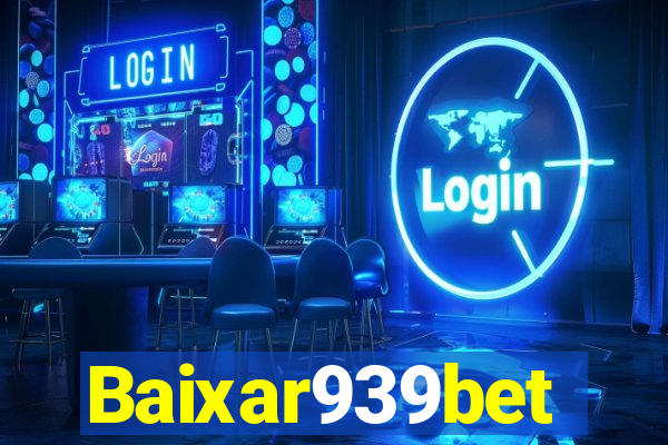 Baixar939bet