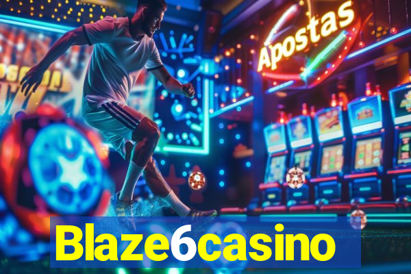 Blaze6casino