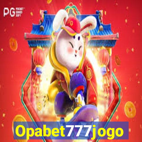 Opabet777jogo