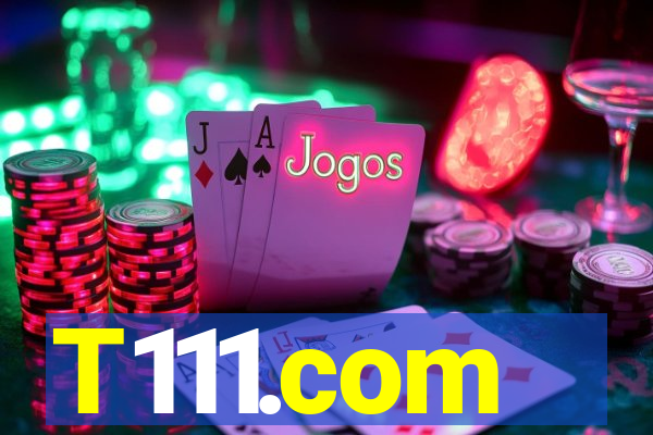 T111.com