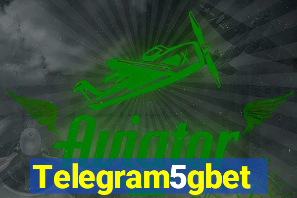 Telegram5gbet