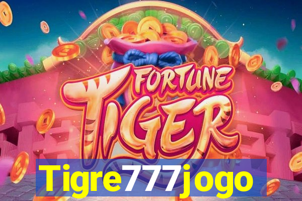 Tigre777jogo