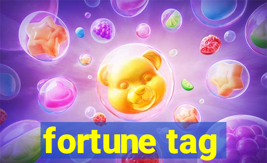 fortune tag