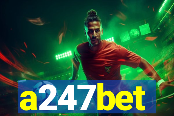 a247bet