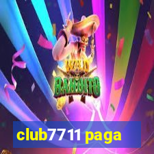 club7711 paga