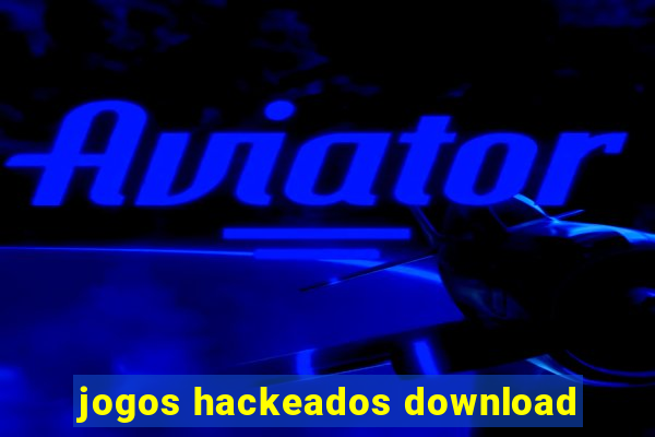 jogos hackeados download