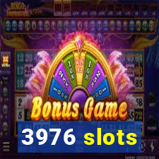 3976 slots