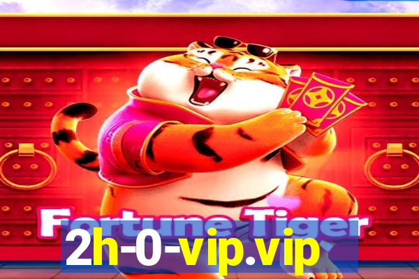 2h-0-vip.vip