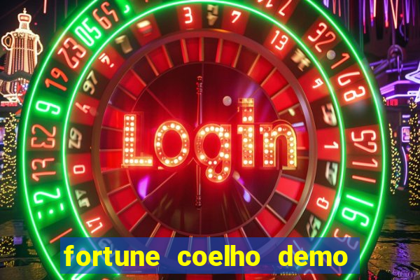 fortune coelho demo grátis dinheiro infinito