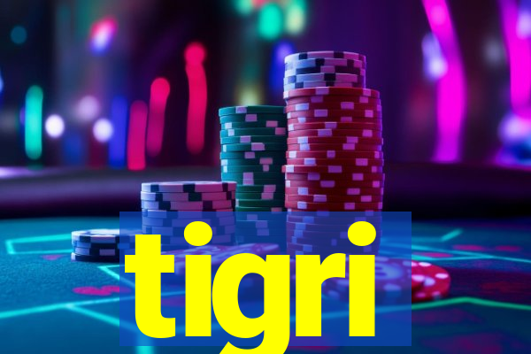 tigri