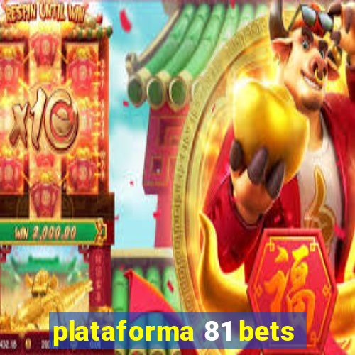 plataforma 81 bets