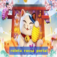 roleta russa portal do zacarias